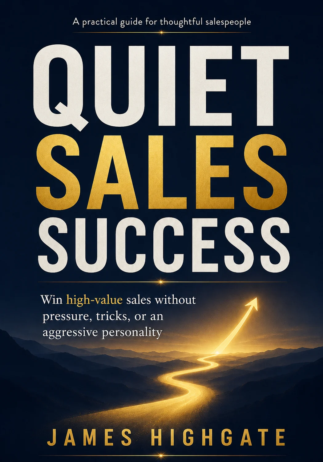 Official Quiet Sales Success book cover by James Highgate